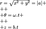 r=\sqrt{x^{2}+y^{2}}=|a|
 \\ 
 \\ \theta=\omega.t
 \\ 
 \\ z=b.t