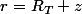 r=R_{T}+z