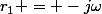 r_1 = -j\omega