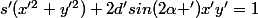 s'(x'^2+y'^2)+2d'sin(2\alpha ')x'y'=1