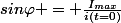 sin\varphi = \frac{I_{max}}{i(t=0)}