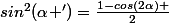sin^2(\alpha ')=\frac{1-cos(2\alpha) }{2}