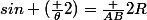 sin (\frac {\theta}{2})=\frac {AB}{2R}