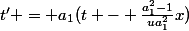 t' = a_1(t - \frac{a_1^2-1}{ua_1^2}x)