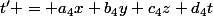 t' = a_4x+b_4y+c_4z+d_4t
