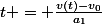 t = \frac{v(t)-v_0}{a_1}
