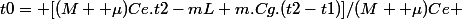 t0= [(M+ \mu)Ce.t2-mL+m.Cg.(t2-t1)]/(M+ \mu)Ce 