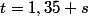 t=1,35 s