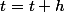 t=t+h