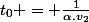 t_0 = \frac{1}{\alpha.v_2}