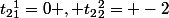 t_2_1^1=0 , t_2_2^2= -2