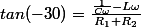 tan(-30)=\frac{\frac{1}{C\omega}-L\omega}{R_1+R_2}