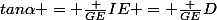 tan\alpha = \frac {GE}{IE} = \frac {GE}{D}