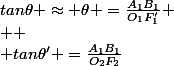 tan\theta \approx \theta =\frac{A_1B_1}{O_1F_1'}
 \\ 
 \\ tan\theta' =\frac{A_1B_1}{O_2F_2}