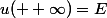 u(+ \infty)=E