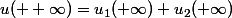 u(+ \infty)=u_1(+\infty)+u_2(+\infty)