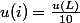 u(i)=\frac{u(L)}{10}