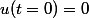 u(t=0)=0