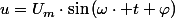 u=U_{m}\cdot\sin\left(\omega\cdot t+\varphi\right)