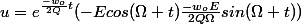 u=e^{\frac{-w_{o}}{2Q}t}(-Ecos(\Omega t)\frac{-w_{o}E}{2Q\Omega}sin(\Omega t))