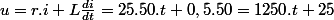 u=r.i+L\frac{di}{dt}=25.50.t+0,5.50=1250.t+25