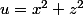 u=x^2+z^2