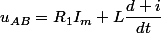 u_{AB}=R_{1}I_{m}+L\dfrac{d i}{dt}