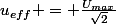 u_{eff} = \frac{U_{max}}{\sqrt{2}}