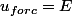 u_{forc}=E