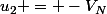 u_2 = -V_N