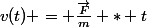 v(t) = \frac{\vec{F}}{m} * t