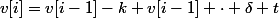 v[i]=v[i-1]-k v[i-1] \cdot \delta t