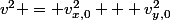 v^2 = v^2_{x,0} + v^2_{y,0}