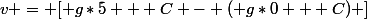 v = [ g*5 + C - ( g*0 + C) ]
