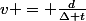 v = \frac{d}{\Delta t}