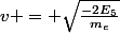v = \sqrt{\frac{-2E_5}{m_e}}