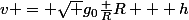 v = \sqrt {g_0\frac {R}{R + h}}