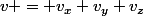 v = {v_x}+{v_y}+{v_z}