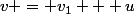 v = v_{1} + u
