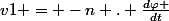 v1 = -n . \frac{d\varphi }{dt}