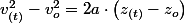v_{(t)}^{2}-v_{o}^{2}=2a\cdot\left(z_{(t)}-z_{o}\right)