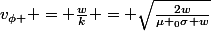 v_{\phi } = \frac{w}{k} = \sqrt{\frac{2w}{\mu _{0}\sigma w}}