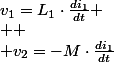 v_{1}=L_{1}\cdot\frac{di_{1}}{dt}
 \\ 
 \\ v_{2}=-M\cdot\frac{di_{1}}{dt}