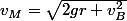 v_{M}=\sqrt{2gr+v_{B}^2}