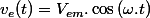 v_{e}(t)=V_{em}.\cos\left(\omega.t\right)