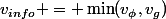 v_{info} = \min(v_{\phi},v_g)