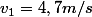 v_1=4,7m/s