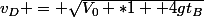 v_D = \sqrt{V_0 *1+ 4gt_B}