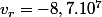 v_r=-8,7.10^7