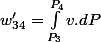 w'_{34}=\int_{P_{3}}^{P_{4}}v.dP